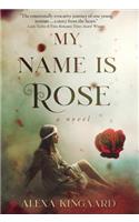 My Name is Rose