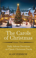 Carols of Christmas Volume 3