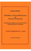 Yogoda Exercises: Yogoda or Tissue-Will System of Physical Perfection