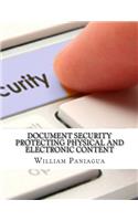 Document Security Protecting Physical and Electronic Content