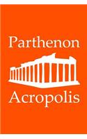 Parthenon in Acropolis - Lined Notebook with Orange Cover: 101 Pages, Medium Ruled, 6 x 9 Journal, Soft Cover