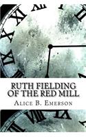 Ruth Fielding of the Red Mill