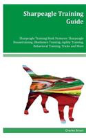 Sharpeagle Training Guide Sharpeagle Training Book Features: Sharpeagle Housetraining, Obedience Training, Agility Training, Behavioral Training, Tricks and More