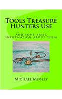 Tools Treasure Hunters Use