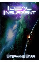 Ideal Insurgent