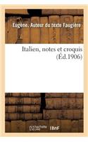 Italien, Notes Et Croquis