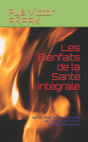 Les bienfaits de la sante integrale