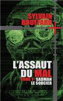 L'assaut du Mal - Sadman le sorcier