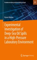 Experimental Investigation of Deep‐sea Oil Spills in a High‐pressure Laboratory Environment