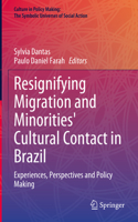 Resignifying Migration and Minorities' Cultural Contact in Brazil