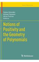 Notions of Positivity and the Geometry of Polynomials