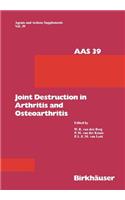 Joint Destruction in Arthritis and Osteoarthritis