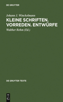 Kleine Schriften - Vorreden - Entwürfe