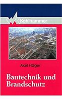 Bautechnik Und Brandschutz: (Fachbuchreihe Brandschutz)