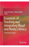 Essentials of Teaching and Integrating Visual and Media Literacy