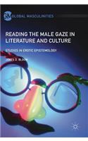 Reading the Male Gaze in Literature and Culture