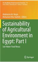 Sustainability of Agricultural Environment in Egypt: Part I
