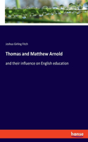 Thomas and Matthew Arnold