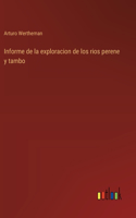 Informe de la exploracion de los rios perene y tambo