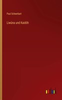 Liwûna und Kaidôh