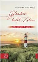 Glauben Heisst Leben