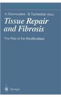 Tissue Repair and Fibrosis