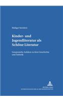 Kinder- und Jugendliteratur als Schoene Literatur