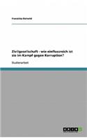 Zivilgesellschaft - wie einflussreich ist sie im Kampf gegen Korruption?