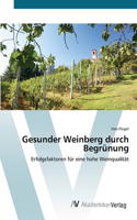 Gesunder Weinberg durch Begrünung