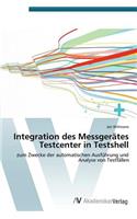 Integration des Messgerätes Testcenter in Testshell