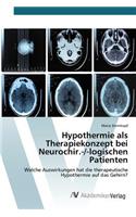 Hypothermie als Therapiekonzept bei Neurochir.-/-logischen Patienten