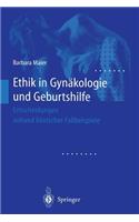 Ethik in Gynäkologie und Geburtshilfe