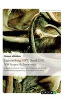 Jägerprüfung NRW (Stand 2013). 500 Fragen & Antworten: Komplette offizielle Fragen und Antworten der jährlich stattfindenden Jägerprüfung in Nordrhein-Westfalen(German)