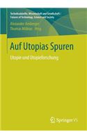 Auf Utopias Spuren