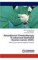 Neoadjuvant Chemotherapy in Advanced Epithelial Ovarian Cancer (Eoc)