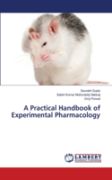 Practical Handbook of Experimental Pharmacology