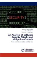 Analysis of Software Security Attacks and Mitigation Controls