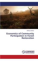 Economics of Community Participation in Forest Restoration