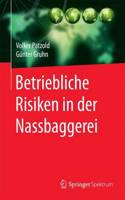 Betriebliche Risiken in Der Nassbaggerei