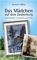 Das Mädchen auf dem Zauberberg: (German)