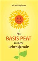 Mit Basis PEAT zu mehr Lebensfreude