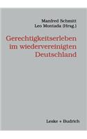 Gerechtigkeitserleben Im Wiedervereinigten Deutschland