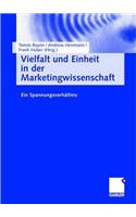 Vielfalt Und Einheit in Der Marketingwissenschaft