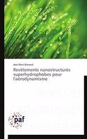 Revètements Nanostructurés Superhydrophobes Pour l'Aérodynamisme