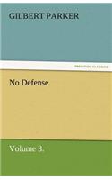 No Defense, Volume 3.: (English)