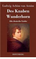 Des Knaben Wunderhorn