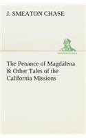 The Penance of Magdalena & Other Tales of the California Missions