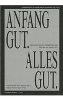 Anfang Gut, Alles Gut: Actualizations of the Futurist Opera Victory Over the Sun 1913