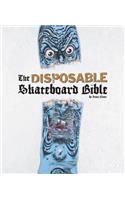 Disposable Skateboard Bible