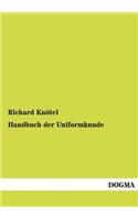 Handbuch der Uniformkunde